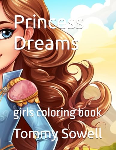 Princess Dreams: girls coloring book von Independently published